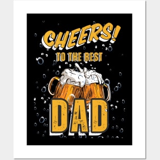 CHEERS TO THE BEST DAD Posters and Art